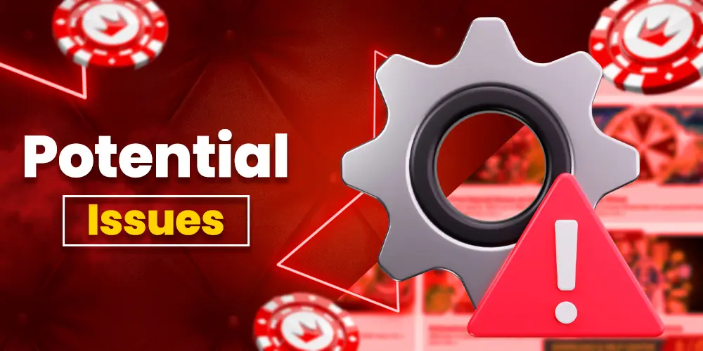 Account issues that may occur.